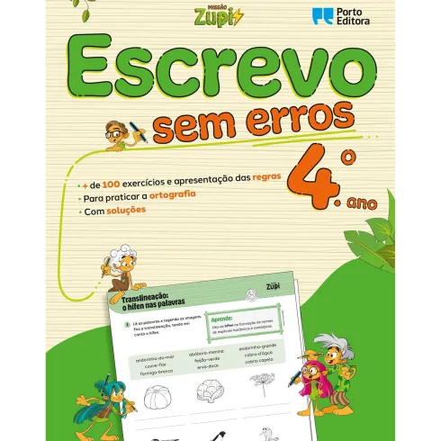Missão Zupi - Escrevo sem Erros - Português - 4.º Ano - Exercícios para Praticar a Ortografia