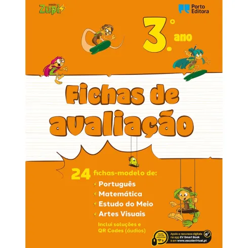 Missão Zupi! - Fichas de Avaliação - 3.º Ano 24 Fichas-Modelo de Português, Matemática, Estudo do Meio, Artes Visuais