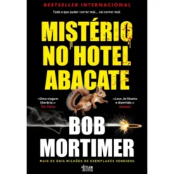 Mistério No Hotel Abacate de Bob Mortimer