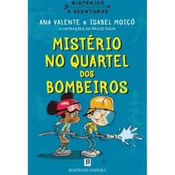 Mistério no Quartel dos Bombeiros de Isabel Moiçó