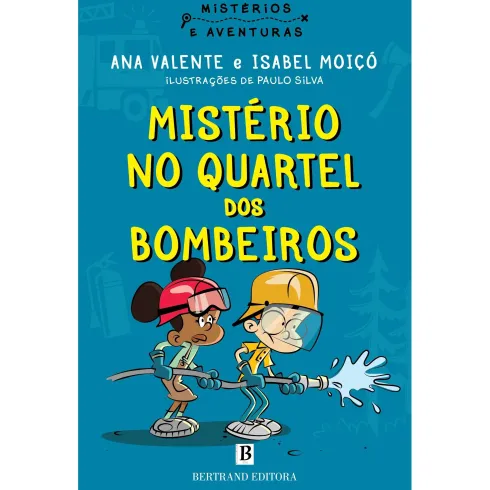 Mistério no Quartel dos Bombeiros de Isabel Moiçó