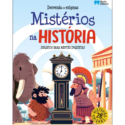 Mistérios na História - Desafios para Mentes Inquietas