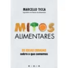 Mitos Alimentares de Marcello Ticca