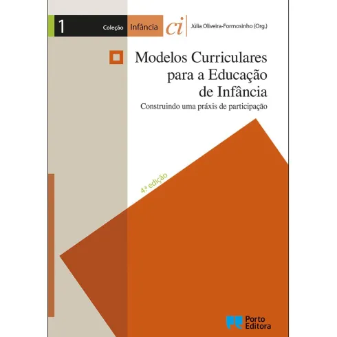 Modelos Curriculares Para a Educação de Infância de Júlia Oliveira-Formosinho