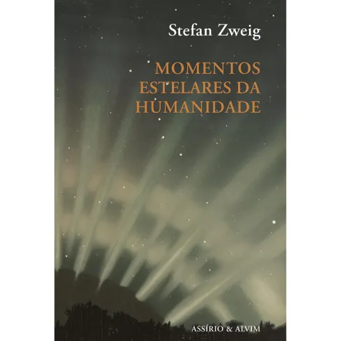 Momentos Estelares da Humanidade de Stefan Zweig