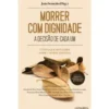 Morrer com Dignidade de João Semedo