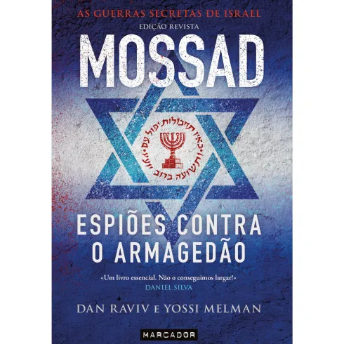 Mossad - Espiões Contra o Armagedão de Dan Raviv