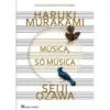 Música, Só Música de Haruki Murakami e Seiji Ozawa