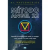 Método Angel 22 de A. C. Vasconcelos