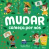 Mudar Começa por Nós de Sophie Beer