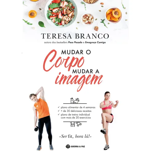 Mudar o Corpo, Mudar a Imagem de Teresa Branco