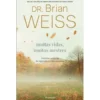Muitas Vidas, Muitos Mestres de Dr. Brian Weiss
