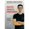 Muito Mais do que Proteína de António Pedro Mendes
