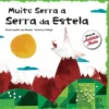 Muito Serra a Serra da Estela de António Mota