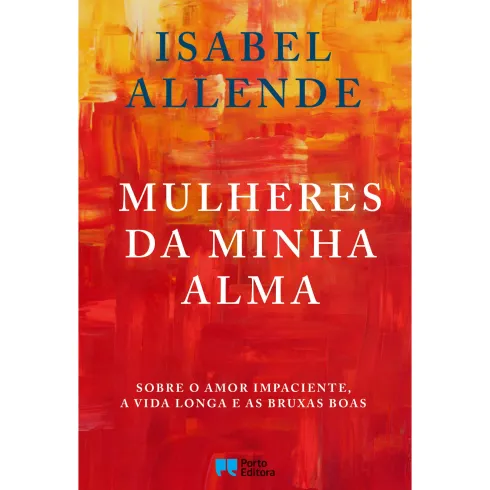 Mulheres da Minha Alma de Isabel Allende