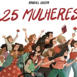 25 Mulheres de Raquel Costa