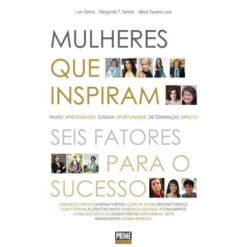 Mulheres que Inspiram de Luís Sítima, Maria Tavares Leal e Margarida T. Santos