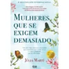 Mulheres Que Se Exigem Demasiado de Júlia Martí