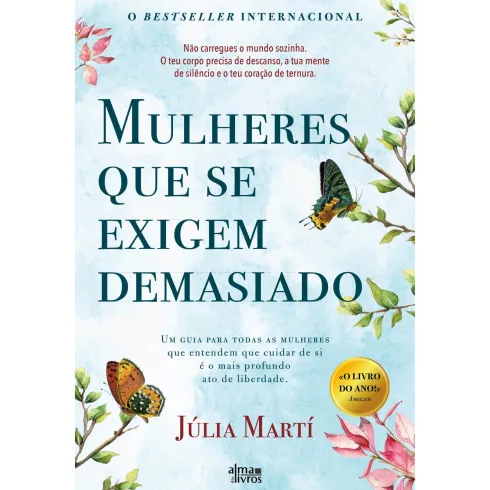 Mulheres Que Se Exigem Demasiado de Júlia Martí