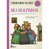 Mulherzinhas de Louisa May Alcott;