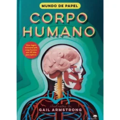 Mundo de Papel - Corpo Humano de Ruth Symons e Gail Armstrong