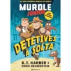 Murdle Júnior #3: Detetives À Solta de G. T. Karber