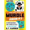 Murdle Júnior #2: Preparar, Começar Investigar! de G. T. Karber