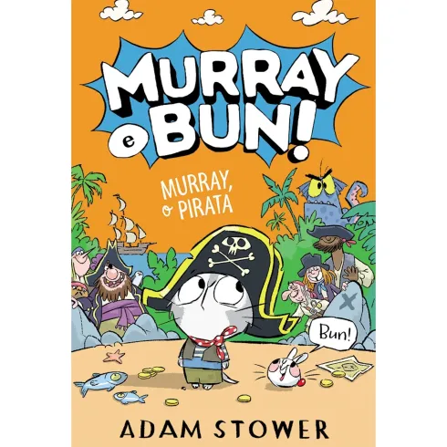 Murray E Bun! - Murray, O Pirata de Adam Stower
