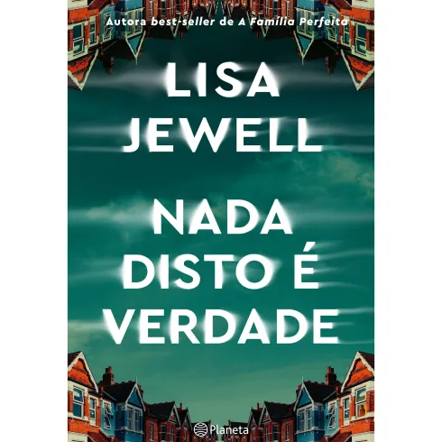 Nada Disto É Verdade de Lisa Jewell