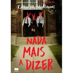 Nada Mais a Dizer de Karen M. McManus