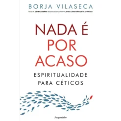 Nada É por Acaso de Borja Vilaseca