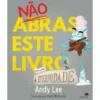 Nao Abras Este Livro por Toda A Eternidade de Andy Lee