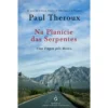 Na Planície das Serpentes de Paul Theroux