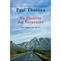 Na Planície das Serpentes de Paul Theroux
