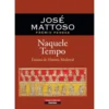 Naquele Tempo de José Mattoso