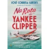 Na Rota Do Yankee Clipper de José Correia Guedes