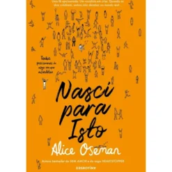 Nasci Para Isto de Alice Oseman
