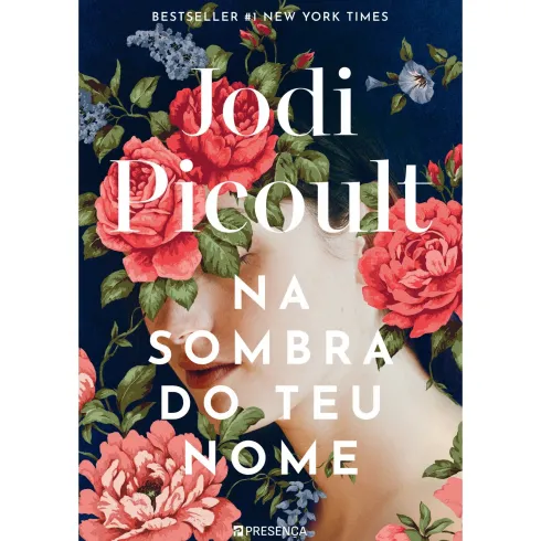 Na Sombra do Teu Nome de Jodi Picoult