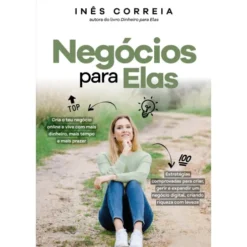 Negócios Para Elas de Inês Correia