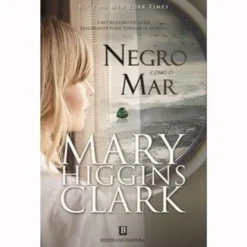 Negro como o Mar de Mary Higgins Clark