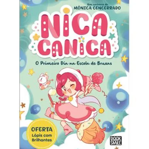 Nica Canica - o Primeiro Dia na Escola de Bruxas de Mónica Cencerrado - Número 1