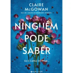 Ninguém Pode Saber de Claire Mcgowan