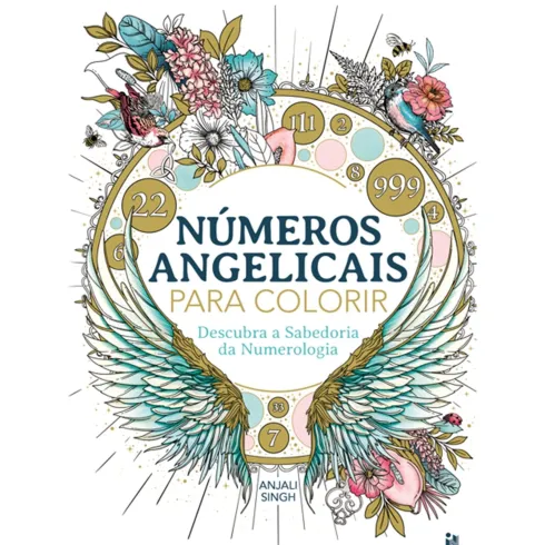 Números Angelicais Para Colorir de Imogen Currell-Williams, Jocelyn Norbury E Anjali Singh