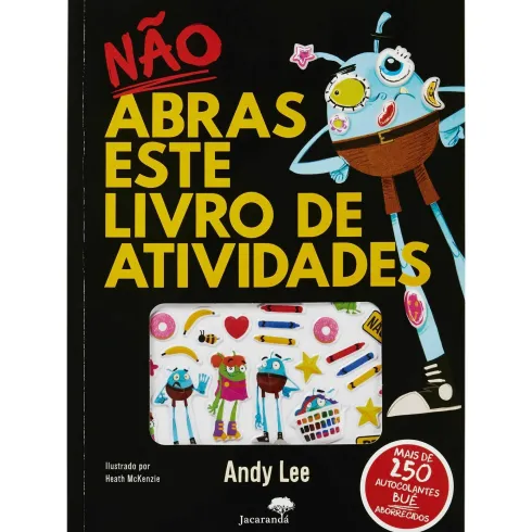Não Abras Este Livro de Atividades ¿ Não Abras Este Livro