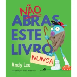 Não Abras Este Livro Nuncade Andy Lee
