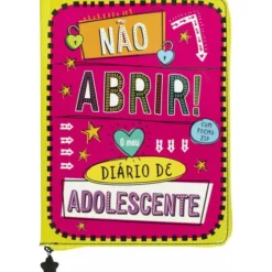 Não Abrir! - o Meu Diário de Adolescente