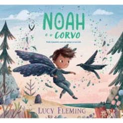 Noah E O Corvo de Lucy Fleming