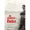 No Bunker de Hitler de Joachim Fest