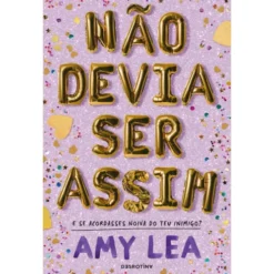 Não Devia Ser Assim de Amy Lea