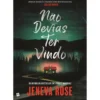 Não Devias Ter Vindo de Jeneva Rose